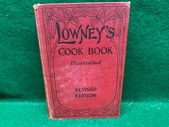 Antique Cook Book. Lowney's Cook Book. 417 Illustrated Pages. Published In 1912. In Good Condition.