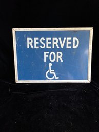 Reserved For Wheelchair Sign