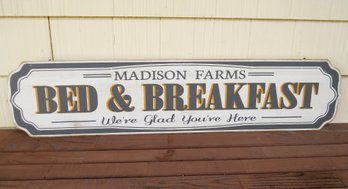 A Madison Farms Bed And Breakfast Reproduction Decorator Sign By Ashland