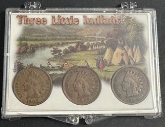 Three Little Indians Indian Head Pennies