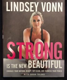 Lindsey Vonn - Strong Is The New Beautiful Autographed Book - K