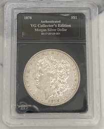 Authenticated VG Collector's Condition Morgan Silver Dollar 1878