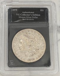 Authenticated VG Collector's Edition Morgan Silver Dollar 1879