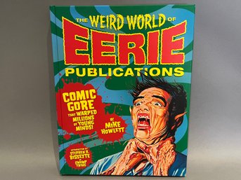 The Weird World Of Eerie Publications By Mike Howlett 2010 Hardcover Book