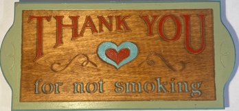 Adorable Thank You For Not Smoking Sign