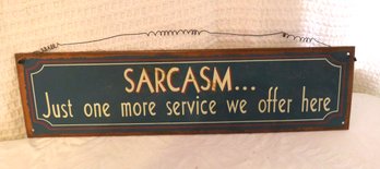 Metal Humor Sarcasm Sign