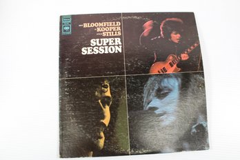 Mike Bloomfield, Al Kooper & Stephen Stills Super Session On Columbia Records
