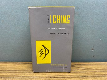 The I Ching Or Book Of Changes. Wilhelm/Baynes. 740 Page Hard Cover Book In Dust Jacket.