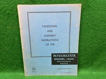Winchester. Original Winchester Model 1400 Semi-Automatic Shotgun Takedown And Assembly Instructions.