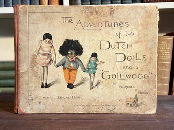 The Adventures Of The Two Dutch Dolls And A Golliwogg By Florence Kay Upton With Words By Bertha Upton