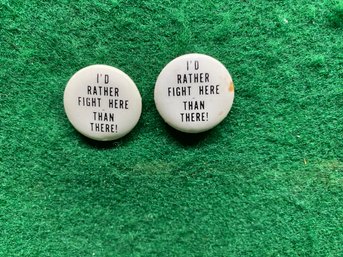 Pair Of Vintage Muhammad Ali Anti-War Pin Back Buttons. 'I'd Rather Fight Here Than There' Yes Shipping.
