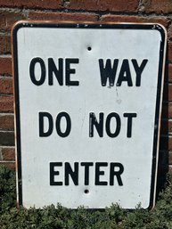 Vintage 'One Way Do Not Enter' Road Sign- Early With Embossed Lettering