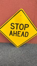 A Large 30'x30' Stop Ahead Sign