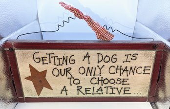 'Getting A Dog' Hanging Plaque