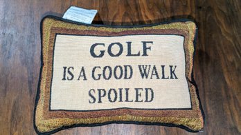 Golf Throw Pillow - 'Golf Is A Good Walk Spoiled'