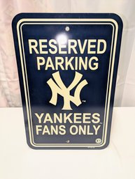 New York Yankees Reserved Fans Parking Sign