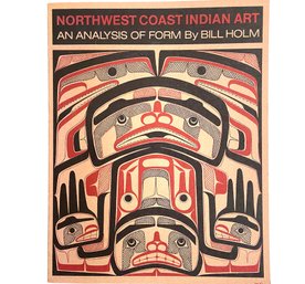 'Northwest Coast Indian Art - An Analysis Of Form' Bill Holm