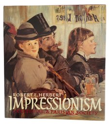 'Impressionism Art, Leisure, And Parisian Society' By Robert L Herbert