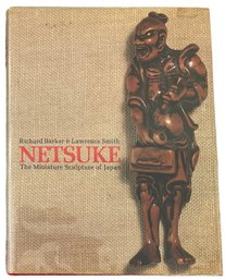 1976 'Netsuke, The Miniature Sculpture Of Japan' By Richard Barker