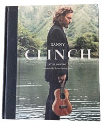 Signed Danny Clinch - 'Still Moving' Rock & Roll Artists - Photography Book