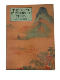 'The Great Painters Of China' By Max Loehr