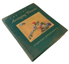 First Edition 'The Art Of Arranging Flowers: Complete Guide To Japanese Ikebana' By Shozo Sato