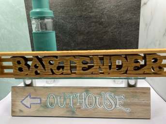 Vintage Bartender Sign, Shaker And Outhouse Sign