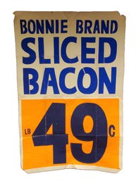 Vintage Bonnie Brand Bacon Very Large Paper Grocery Store Window Advertising Sign 49 Cents