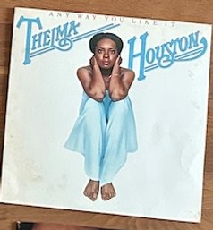 Any Way You Like It Thelma Houston