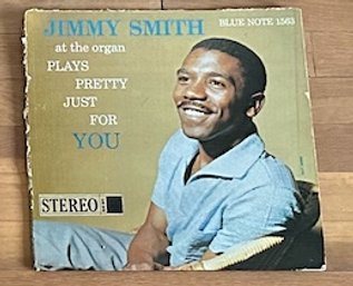 The Organ Plays Pretty Just For You By Jimmy Smith