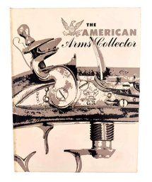 The American Arms Collector, Volume I And Volume II  1957-1958