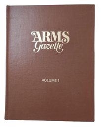 Arms Gazette Volume 1, 12 Bound Issues Sept. 1973-August 1974  Colt,Winchester Etc
