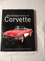 The Ultimate History Of The Corvette Book