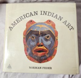 American Indian Art Huge Volume By Norman Feder