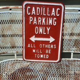 #116 - Vintage 18' X 12' Heavy Duty 'Cadillac Parking Only' Metal Sign