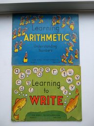 Two Vintage Children's Books Learning To Write (1941) And Learning Arithmetic ()