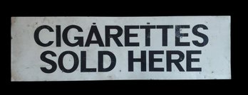 Vintage Double Sided Cigarettes Sold Here - Open 24 Hours 34 1/2' Tin Sign