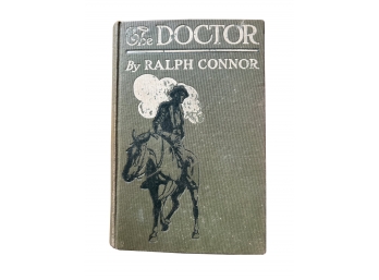 The Doctor- Ralph O Connor- 1906