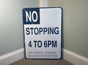 Metal 'No Stopping' Sign