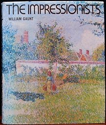 1970 THE IMPRESSIONISTS By William Gaunt Coffee Table Book With 108 Color Plates
