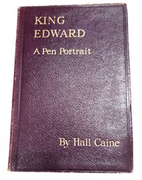 1910 KING EDWARD A Pen Portrait By Hall Caine / British Royal Family Souvenir