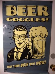 Poster - Beer Goggles They Turn Bow Into Wow, Printed 1999