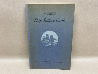 Yankee Ship Sailing Cards. Forbes/Eastman. Illustrated Soft Cover Book Published In 1948.