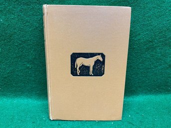 1940 A Handbook For Horse Owners. By Lt.-Col. M. F. McTaggart, D.S.O. (Late 5th R. I. Lancers). ILL HC Book.