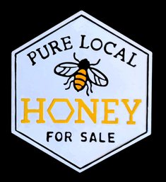 Pure Local Honey For Sale Metal Sign