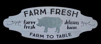 Farm Fresh Delicious Bacon Distressed Sign