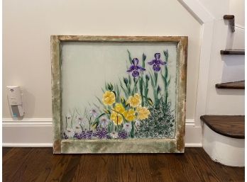 Window Panel Reverse Glass Floral Still Life Painting, Signed Lower Right