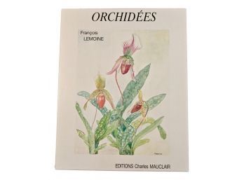 Orchideés 30 Aquaelles De François Lemoine Editions Charles Mauclair  Exemplaire 1963/2500