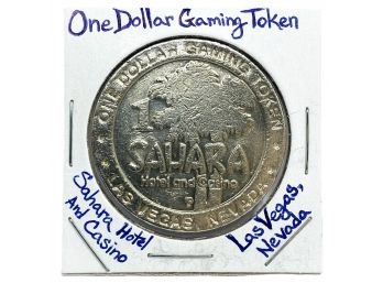 Sahara Hotel And Casino One Dollar Gaming Coin (las Vegas, Nevada)