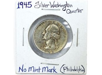 1945 Silver Washington Quarter (No Mint Mark - Philadelphia Mint)